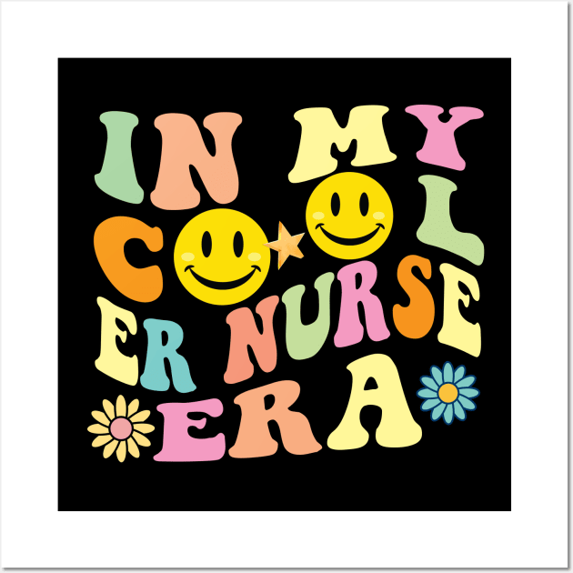 In My Cool ER Nurse Era Wall Art by Spit in my face PODCAST